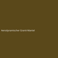 Aerodynamischer Granit-Mantel